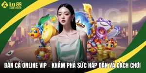Bắn cá online vip