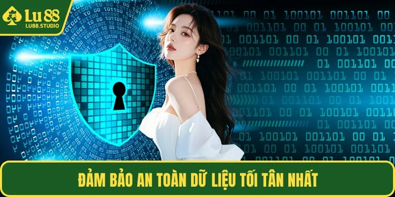 Đảm bảo an toàn dữ liệu tối tân nhất
