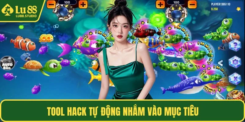 Tool hack tự động nhắm vào mục tiêu